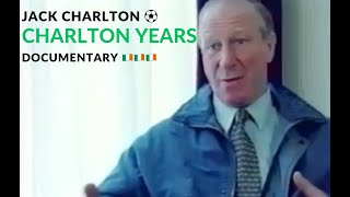 The Charlton Years  Jack Charlton Ireland Football Documentary  1996 [upl. by Aniram]