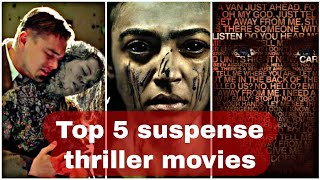 Top 5 suspense thriller movies  Best suspense thriller movies [upl. by Illah827]