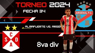 Almafuerte vs Arsenal 8va div Fecha 34 Torneo 2024 [upl. by Elleirbag]