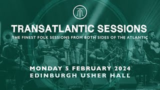 Transatlantic Sessions 2024  Trailer [upl. by Hoffmann]