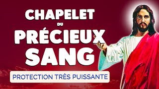 🙏 CHAPELET du PRÉCIEUX SANG de JÉSUS CHRIST 2024 🙏 Très Puissante PROTECTION [upl. by Garnet]