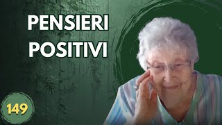 PENSIERI POSITIVI 149 [upl. by Ademordna574]