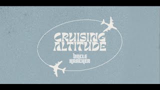 Uncle Kracker Cruising Altitude Official Lyric Video [upl. by Eriam518]