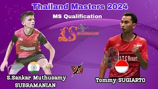 Tommy SUGIARTO INA vs SSankar Muthusamy SUBRAMANIAN IND  Qualification Thailand Masters 2024 [upl. by Hameerak]