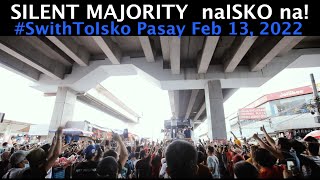 BREAKING NEWS SILENT MAJORITY naISKO na Pasay Feb 13 2022 [upl. by Rapsag]