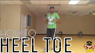 HOW TO HEEL TOE HipHop Dance Tutorial [upl. by Earissed23]