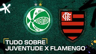 JUVENTUDE X FLAMENGO ONDE ASSISTIR AO VIVO HORÁRIO E ESCALAÇÕES PELO BRASILEIRÃO [upl. by La281]