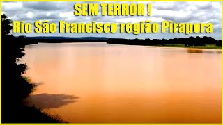 SEM TERROR Rio São Francisco  Região de Pirapora  Situação 5 de abril [upl. by Annoynek864]