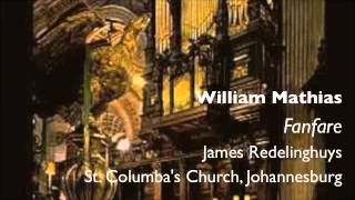 William Mathias Fanfare James Redelinghuys [upl. by Ydok]