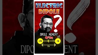 🔥 क्या होता है Electric Dipole Electric Dipole moment by Raman Sir [upl. by Nosnirb]