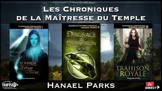 « Les Chroniques de la Maîtresse du Temple » avec Hanael Parks [upl. by Yamauchi]