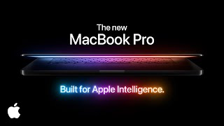 The new MacBook Pro  Built for Apple Intelligence  Apple [upl. by Yderf118]