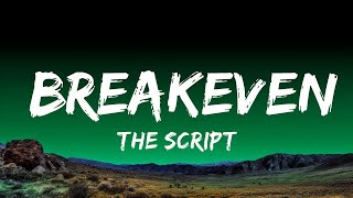 The Script  Breakeven Lyrics [upl. by Culberson]