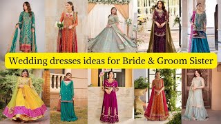 Unique amp stylish wedding dresses ideas for bride amp groom sister  pakistani wedding dresses [upl. by Ferna]