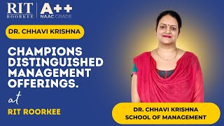 Unlocking Management Excellence Dr Chhavi Krishna on RIT Roorkees Premier Programs [upl. by Tana]