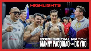 2022 Special Match Manny Pacquiao vs DK Yoo Highlights [upl. by Kalle]