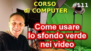 111 Come usare lo sfondo verde nei video  Daniele Castelletti  Corso computer AssMaggiolina [upl. by Jaye]