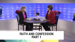 Faith and Confession  Part 1 Annette CappsConcepts of Faith 176 [upl. by Geordie911]