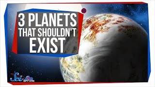 3 Planets That Shouldnt Exist [upl. by Hbahsur]