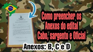 Como preencher os anexos Cabo Sargento e Oficial Temporário 20222023 [upl. by Oirazan]