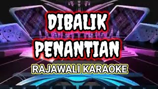 DIBALIK PENANTIAN RAJAWALI KARAOKE [upl. by Traci]