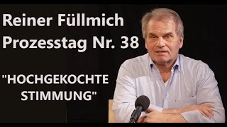 Dr Reiner Füllmich  Prozesstag Nr 38  07112024 HOCHGEKOCHTE STIMMUNG [upl. by Irihs]