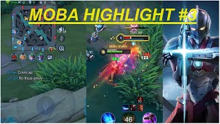 Không thể rời mắt với những clip xử lí hay nhất của Moba mùa s1 Moba highlight3 [upl. by Nolava]