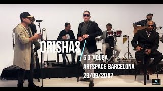 Orishas  5 3 7 Cuba Unplugged Live  ArtSpace Barcelona 29092017 [upl. by Sidoeht]