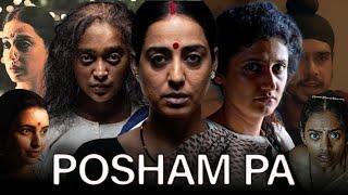 Posham Pa Full Movie In Hindi Dubbed  Mahie Gill Ragini Khanna Sayani Gupta  Review and Facts [upl. by Eicyak]