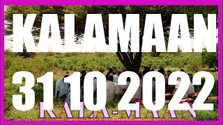 KALAMAAN 31 OCTOBER 2022 [upl. by Atinnod]