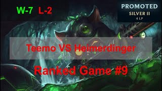 Ranked Game 9  Teemo VS Heimerdinger Top [upl. by Llednol]