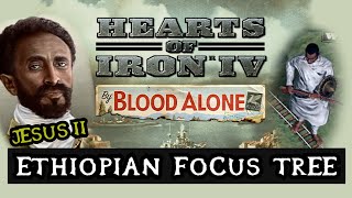 ETHIOPIAN FOCUS TREE  By Blood Alone Hearts Of Iron 4 Dev Diary [upl. by Konrad]