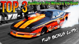 Top 3 Qualifiers in Pro Nitrous amp Pro Boost  Bonus Clips [upl. by Sculley]