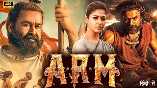 ARM Full Movie in 4K  New South Full Action Hindi Movie  Mohanlal  Nayanthara [upl. by Stander]