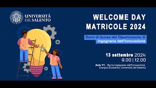 Welcome Day  Matricole 2024  Dipartimento di Ingegneria dellInnovazione [upl. by Netsriik]