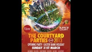 The Courtyard Parties 2013 [upl. by Llennej201]