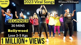 DWD101  30 mins BEGINNERS  Lose 35 kgs in 1 month  BOLLYWOOD Dance Workout  2023 Viral Songs [upl. by Robison897]