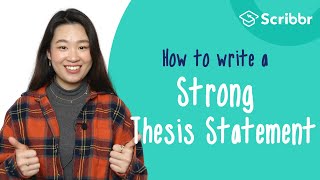 How to Write a STRONG Thesis Statement  Scribbr 🎓 [upl. by Buskus]