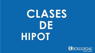 Clases de hipoteca [upl. by Toinette]