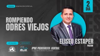 ROMPIENDO ODRES VIEJOS  PASTOR ELISEO ESTAPER  ODRES NUEVOS  PREDICAS [upl. by Imelida873]