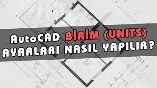 AutoCAD Birim Ayarları İle AutoCAD Units Ayarları Nasıl Yapılır AutoCAD Uzunluk Birimi Değiştirme [upl. by Jamie728]