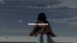 Noena Duraka slowedreverb [upl. by Eseneg]