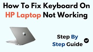 How To Fix Keyboard On HP Laptop Not Working Windows 11 [upl. by Tut677]