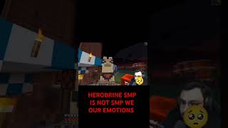 HEROBRINE SMP IS NOT SMP WE OUR EMOTIONS [upl. by Sesiom]