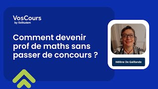 Comment devenir prof de maths sans passer de concours [upl. by Eppilihp135]