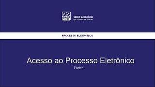 Acesso ao Processo Eletrônico  Partes [upl. by Nnairda]