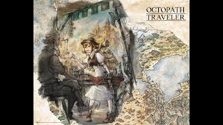 Octopath Traveler For Treasure into Decisive Battle 2 [upl. by Kramal]