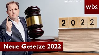 Neue Gesetze 2022  10 Dinge die sich ändern  Anwalt Christian Solmecke [upl. by Eimme]