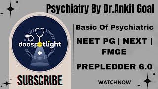 1Basic Of Psychiatry  Psychiatry Prepledder 60Main Lectures📖📚by Dr Ankit Goal youtube Neetpg [upl. by Annahsirhc641]