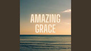 Amazing Grace [upl. by Atnuahs]